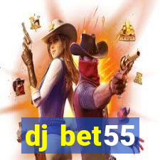 dj bet55